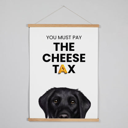Black Labrador - Cheese Tax Hanging Print